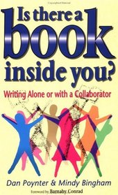 Is There a Book Inside You?: Writing Alone or With a Collaborator