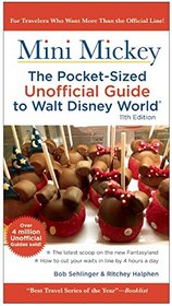 Mini Mickey: The Pocket-Sized Unofficial Guide to Walt Disney World