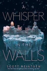 A Whisper in the Walls (Waxways, Bk 2)