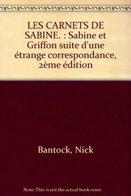 Les Carnets De Sabine- Suite d'une trange correspondance (Sabine & Griffon)