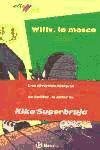 Willy, la mosca/ Willy, the Fly (Altamar) (Spanish Edition)
