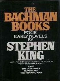 The Bachman Books: Four Early Novels by Stephen King