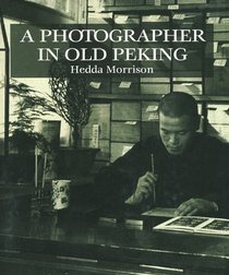 A Photographer in Old Peking