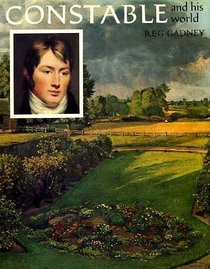 Constable and His World (Pictorial Biography)