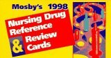 Mosby's 1999 Nursing Drug Reference Review Cards