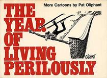 Year Of Living Perilously