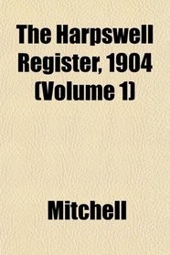The Harpswell Register, 1904 (Volume 1)