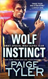 Wolf Instinct (SWAT: Special Wolf Alpha Team, Bk 9)