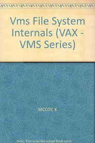 Vms File System Internals (VAX - VMS Series)