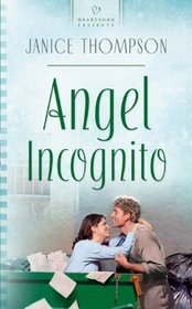 Angel Incognito (Heartsong Presents, No 593)