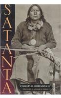 Satanta: The Life and Death of a War Chief