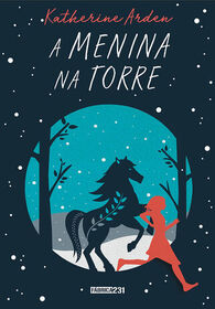 A Menina na Torre (The Girl in The Tower) (Winternight, Bk 2) (Em Portugues do Brasil Edition)