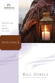 Influence: Maximizing Your Impact for God (Interactions)