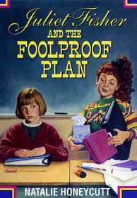 Juliet Fisher and the Foolproof Plan