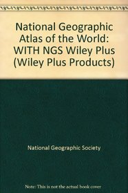 National Geographic Atlas of the World (Wiley Plus Products)