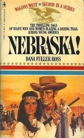 Nebraska! (Wagons West, Bk 2)
