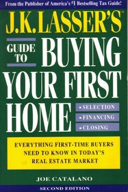 J.K. Lasser's Guide to Buying Your First Home