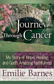 A Journey Through Cancer: My Story of Hope, Healing, and God's Amazing Faithfulness