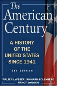 The American Century: A History of the United States Since 1941