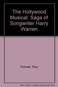 Hollywood Musical: Saga of Songwriter Harry Warren