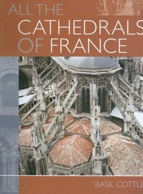 All the Cathedrals of France