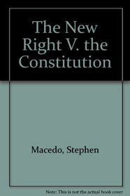 The New Right V the Constitution
