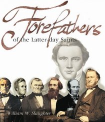 Forefathers of the Latter-day Saints