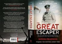 The Great Escaper: The Life and Death of Roger Bushell - Love, Betrayal, Big x and the Great Escape
