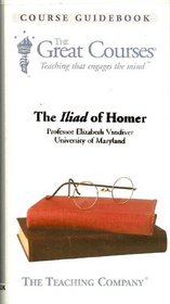 The Iliad of Homer (The Great Courses)