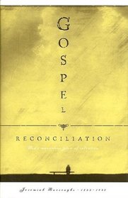 Gospel Reconciliation, Or, Christ's Trumpet of Peace to the World