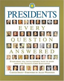 Presidents: Every Question Answered