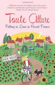 Toute Allure: Falling in Love in Rural France