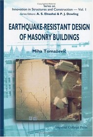 Earthquake-Resistant Design of Masonry Buildings (Series on Innovations in Structures and Construction , Vol 1)