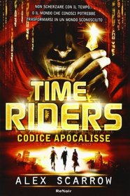 Time riders vol. 3 - Codice Apocalisse