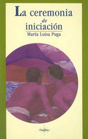La ceremonia de iniciacion (Spanish Edition)