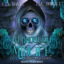 A Ghoulish Midlife (The Witching After Forty Series)