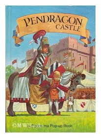 Pendragon Castle (A Panorama pop-up book)