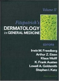 Fitzpatrick's Dermatology In General Medicine (Two Vol. Set)