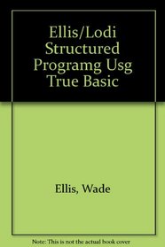 Structured Programming Using True Basic: An Introduction