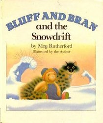 Bluff and Bran and the Snowdrift