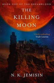Killing Moon (Dreamblood 1)