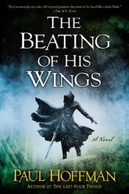 The Beating of His Wings (Left Hand of God, Bk 3)