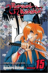 Rurouni Kenshin Volume 15: v. 15 (Manga)