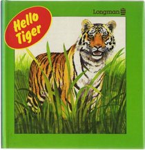 Hello, Tiger
