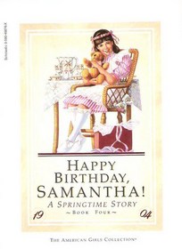 Happy Birthday, Samantha! A Springtime Story (The American Girls Collection, Book 4)