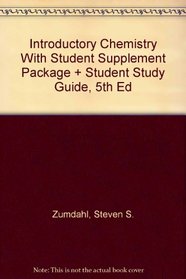 Introductory Chemistry With Student Supplement Package + Student Study Guide, 5th Ed