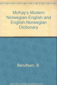 McKay's Modern Norwegian-English English-Norwegian Dictionary