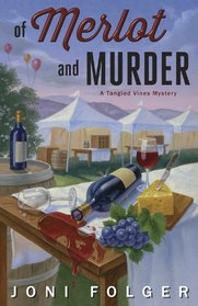 Of Merlot and Murder (Tangled Vines, Bk 2)