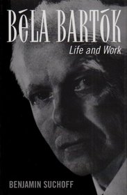 Bla Bartk: Life and Work