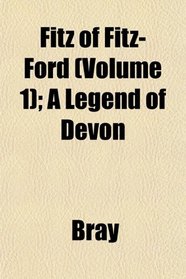 Fitz of Fitz-Ford (Volume 1); A Legend of Devon